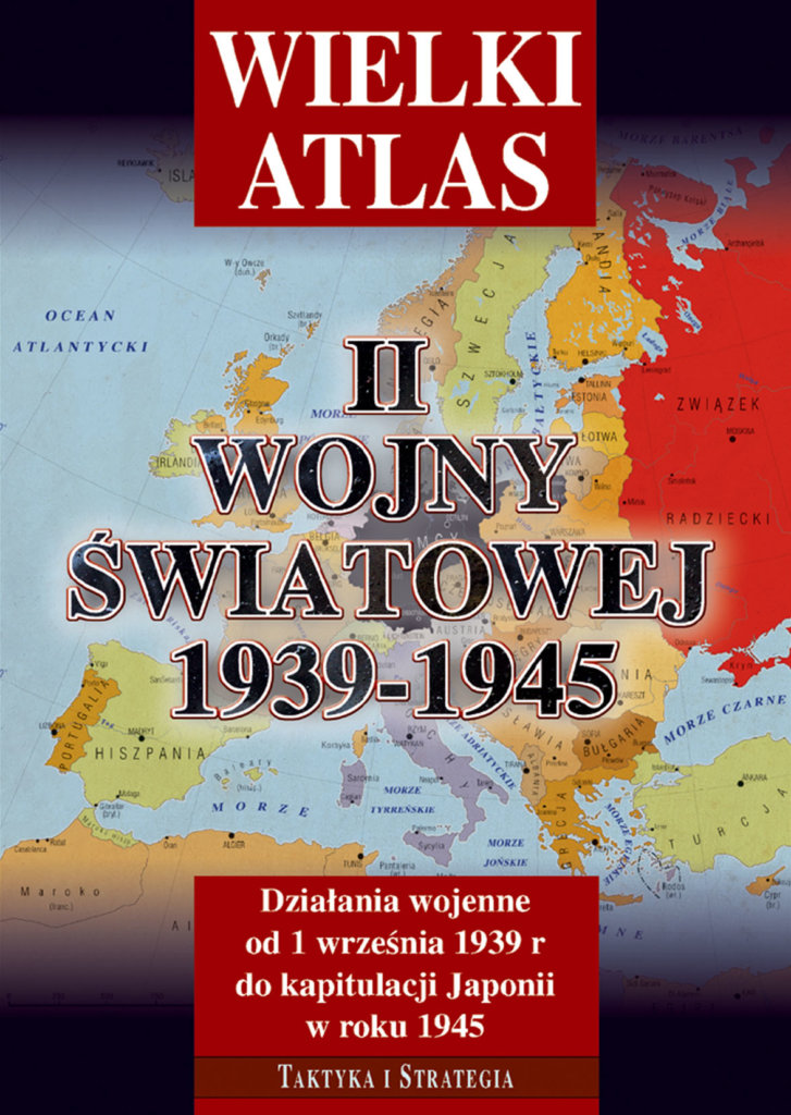 Wielki Atlas Kampanii Wrześniowej 1939 Tom I - Sklep Defence24